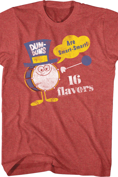 16 Flavors Dum-Dums T-Shirt