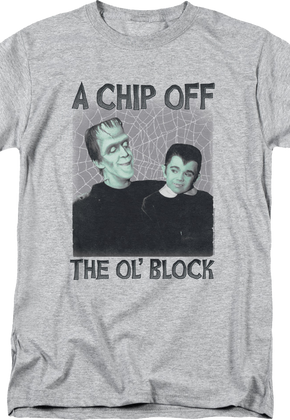 A Chip Off The Ol' Block Munsters T-Shirt