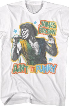 Ain't It Funky James Brown T-Shirt