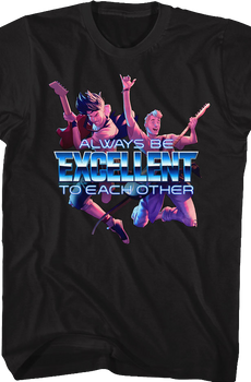 Always Be Excellent To Each Other Bill and Ted T-Shirt