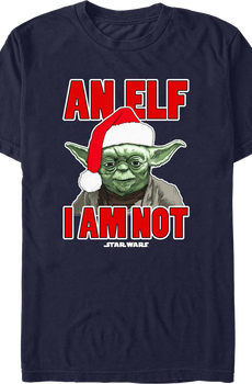 An Elf I Am Not Yoda Star Wars T-Shirt