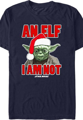 An Elf I Am Not Yoda Star Wars T-Shirt