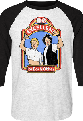 Be Excellent Bill and Ted's Excellent Adventure Raglan Baseball Shirt