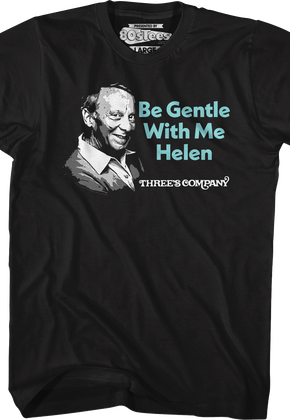 Be Gentle With Me Three's Company T-Shirt