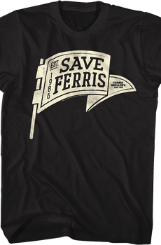 Black Save Ferris Pennant Ferris Bueller's Day Off T-Shirt