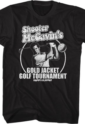 Black & White Shooter McGavin Golf Tournament Happy Gilmore T-Shirt