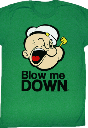 Blow Me Down Popeye T-Shirt