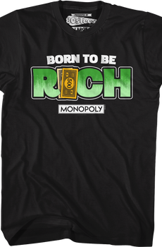 Born To Be Rich Monopoly T-Shirt