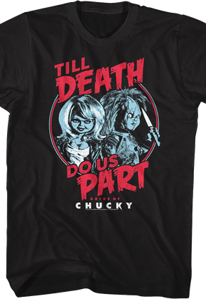 Bride Of Chucky Till Death Do Us Part Child's Play T-Shirt