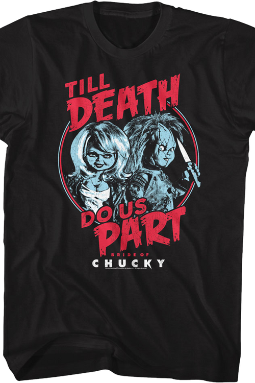 Bride Of Chucky Till Death Do Us Part Child's Play T-Shirt