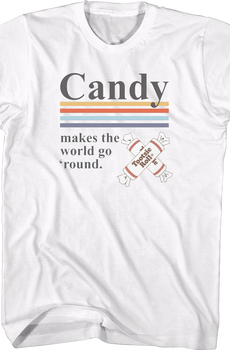 Candy Makes The World Go 'Round Tootsie Roll T-Shirt