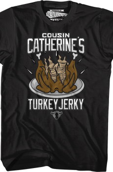 Cousin Catherine's Turkey Jerky Christmas Vacation T-Shirt