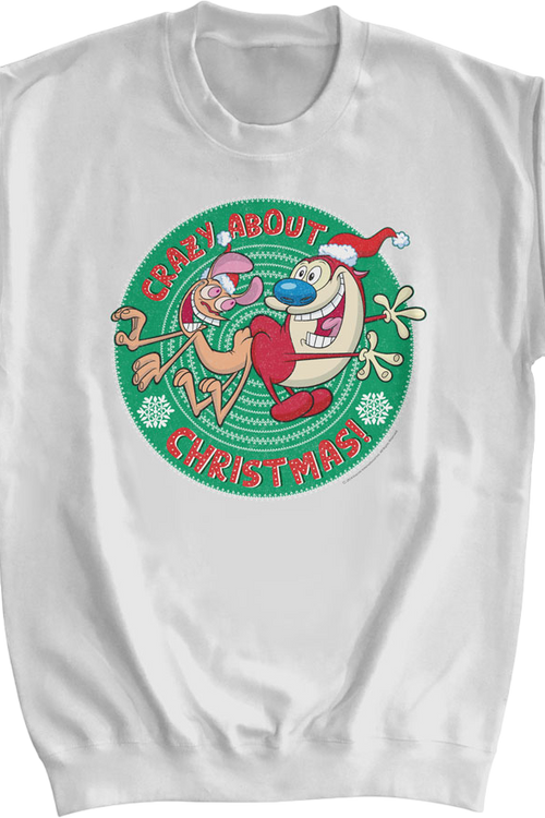 Crazy About Christmas Ren And Stimpy Sweatsirt