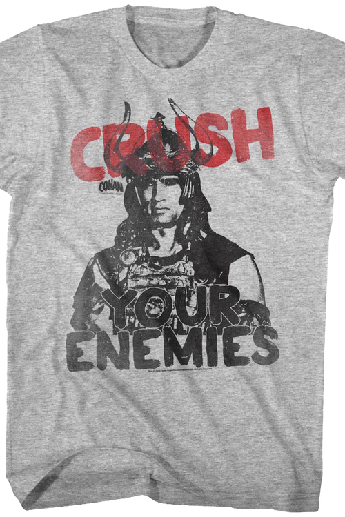 Crush Your Enemies Conan The Barbarian T-Shirt