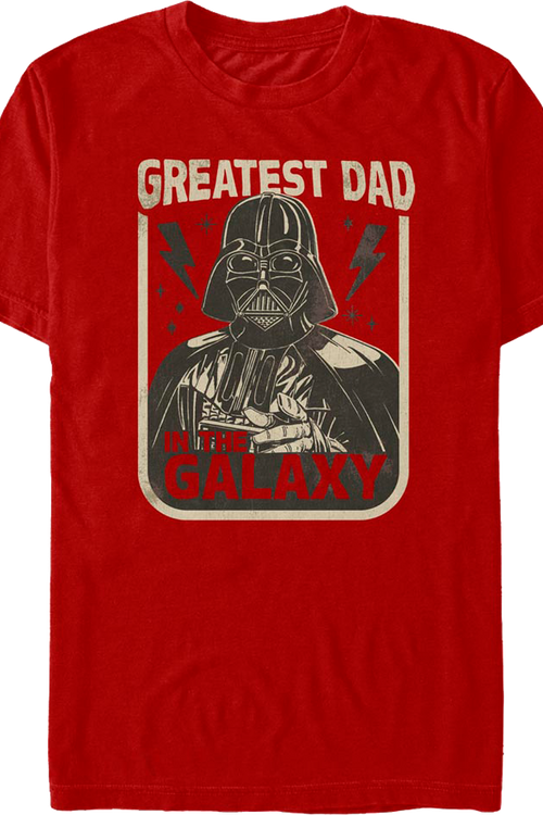 Darth Vader Greatest Dad In The Galaxy Star Wars T-Shirt