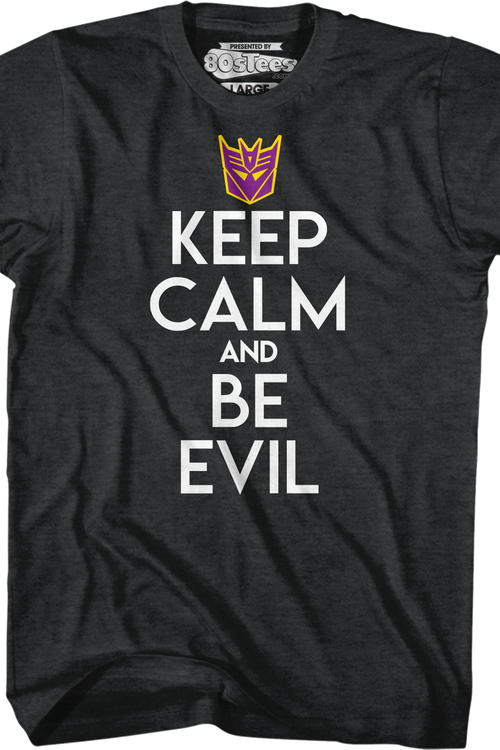 Decepticons Keep Calm And Be Evil Transformers T-Shirt