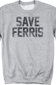 Distressed Save Ferris Bueller Sweatshirt