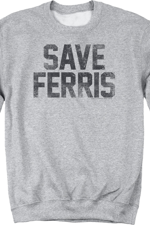 Distressed Save Ferris Bueller Sweatshirt