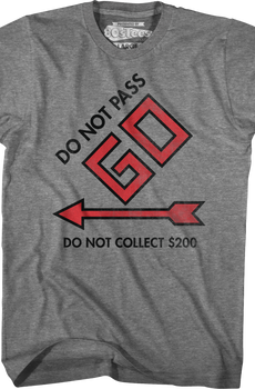 Do Not Pass Go Monopoly T-Shirt