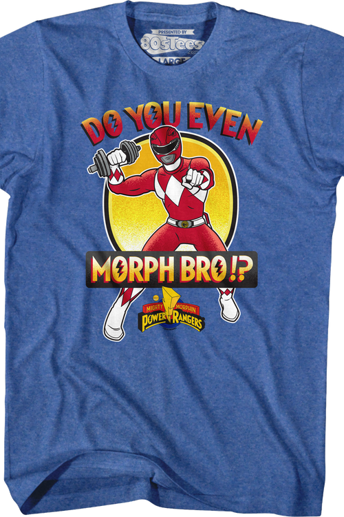 Do You Even Morph Bro Mighty Morphin Power Rangers T-Shirt