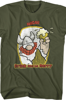 Drink And Be Merry Hagar The Horrible T-Shirt