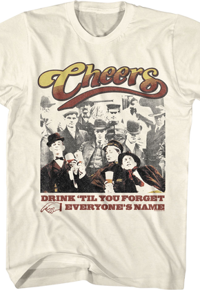 Drink 'Til You Forget Everyone's Name Cheers T-Shirt