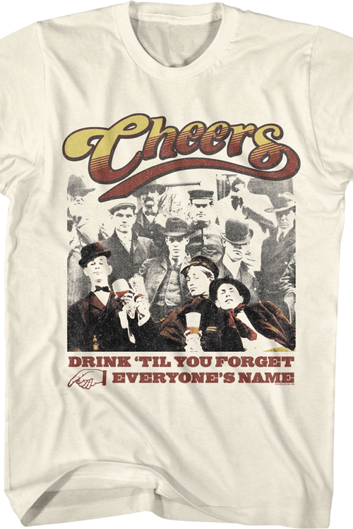 Drink 'Til You Forget Everyone's Name Cheers T-Shirt