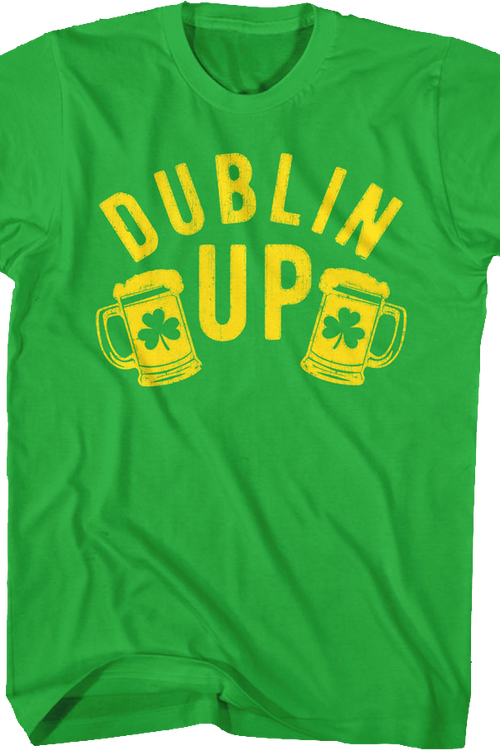 Dublin Up St. Patrick's Day T-Shirt