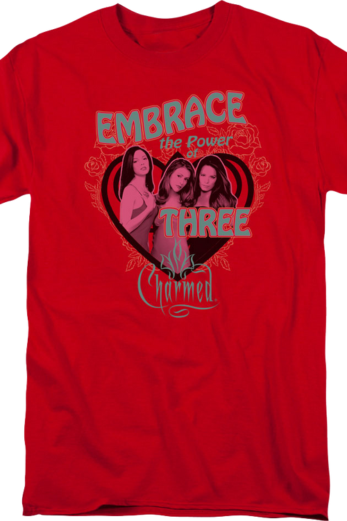 Embrace The Power Of Three Charmed T-Shirt