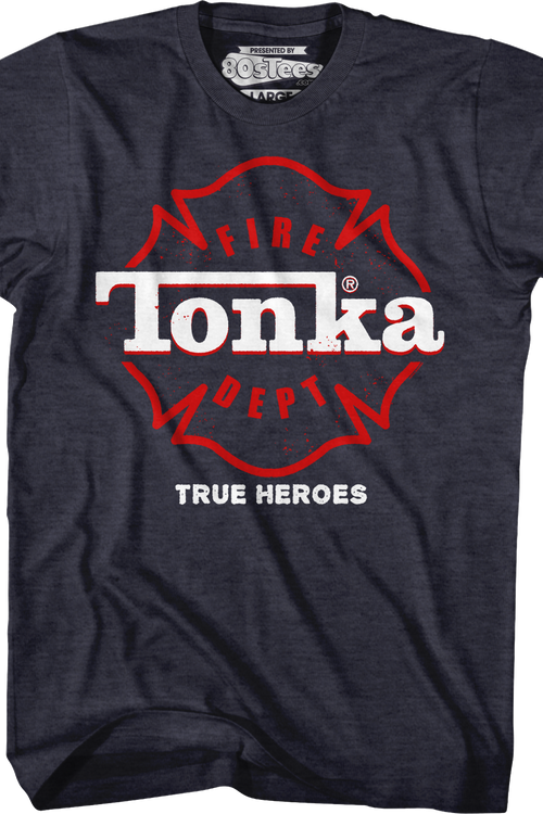 Fire Heroes Tonka T-Shirt