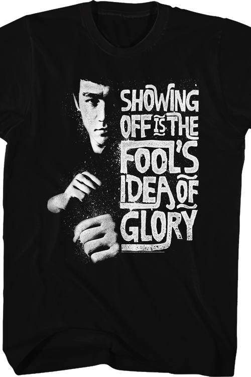 Fools Idea Of Glory Bruce Lee Shirt