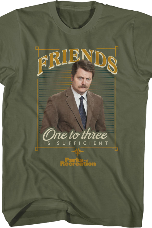 Friends One To Three Is Sufficient Parks And Recreation T-Shirt