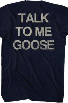 Front & Back Talk To Me Goose Top Gun T-Shirt