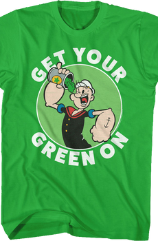 Get Your Green On Popeye T-Shirt