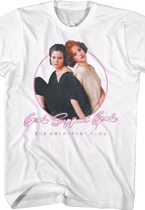 Girls Support Girls Breakfast Club T-Shirt