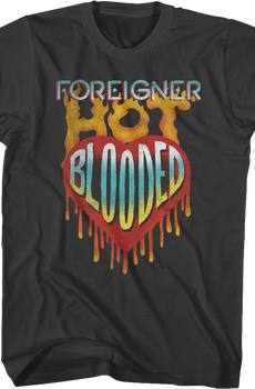 Hot Blooded Foreigner T-Shirt