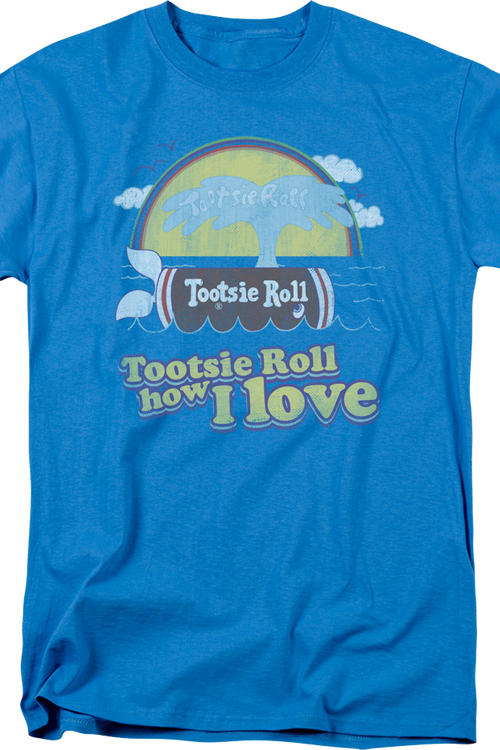 How I Love Tootsie Roll T-Shirt