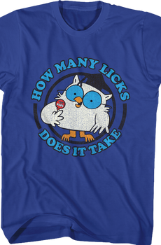 How Many Licks Does It Take Tootsie Pop T-Shirt