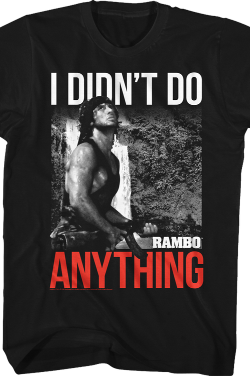 I Didn't Do Anything Rambo T-Shirt