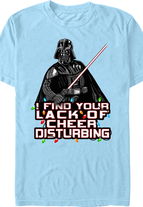 I Find Your Lack Of Cheer Disturbing Darth Vader Star Wars T-Shirt