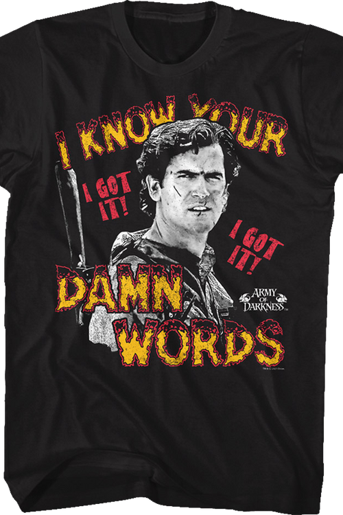 I Know Your Damn Words Army of Darkness T-Shirt