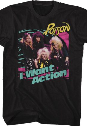 I Want Action Poison Shirt