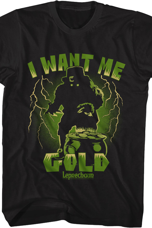 I Want Me Gold Leprechaun T-Shirt