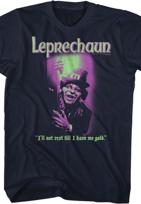 I'll Not Rest Till I Have Me Gold Leprechaun T-Shirt