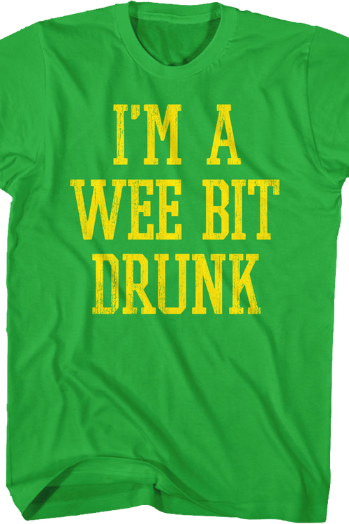 I'm A Wee Bit Drunk St. Patrick's Day T-Shirt