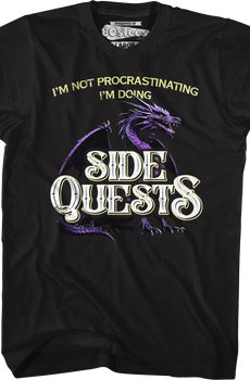 I'm Not Procrastinating I'm Doing Side Quests T-Shirt