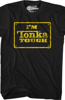 I'm Tonka Tough T-Shirt
