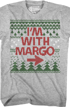 I'm With Margo Christmas Vacation T-Shirt