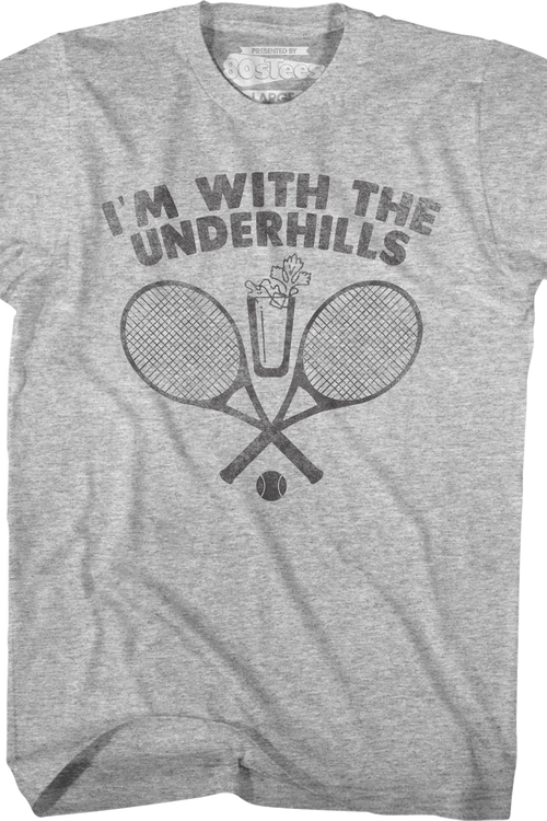 I'm With The Underhills Fletch T-Shirt