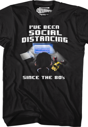 I've Been Social Distancing Since The 80's T-Shirt